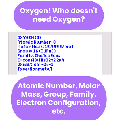 Information about oxygen displayed on a whiteboard with purple text boxes in ti84 program