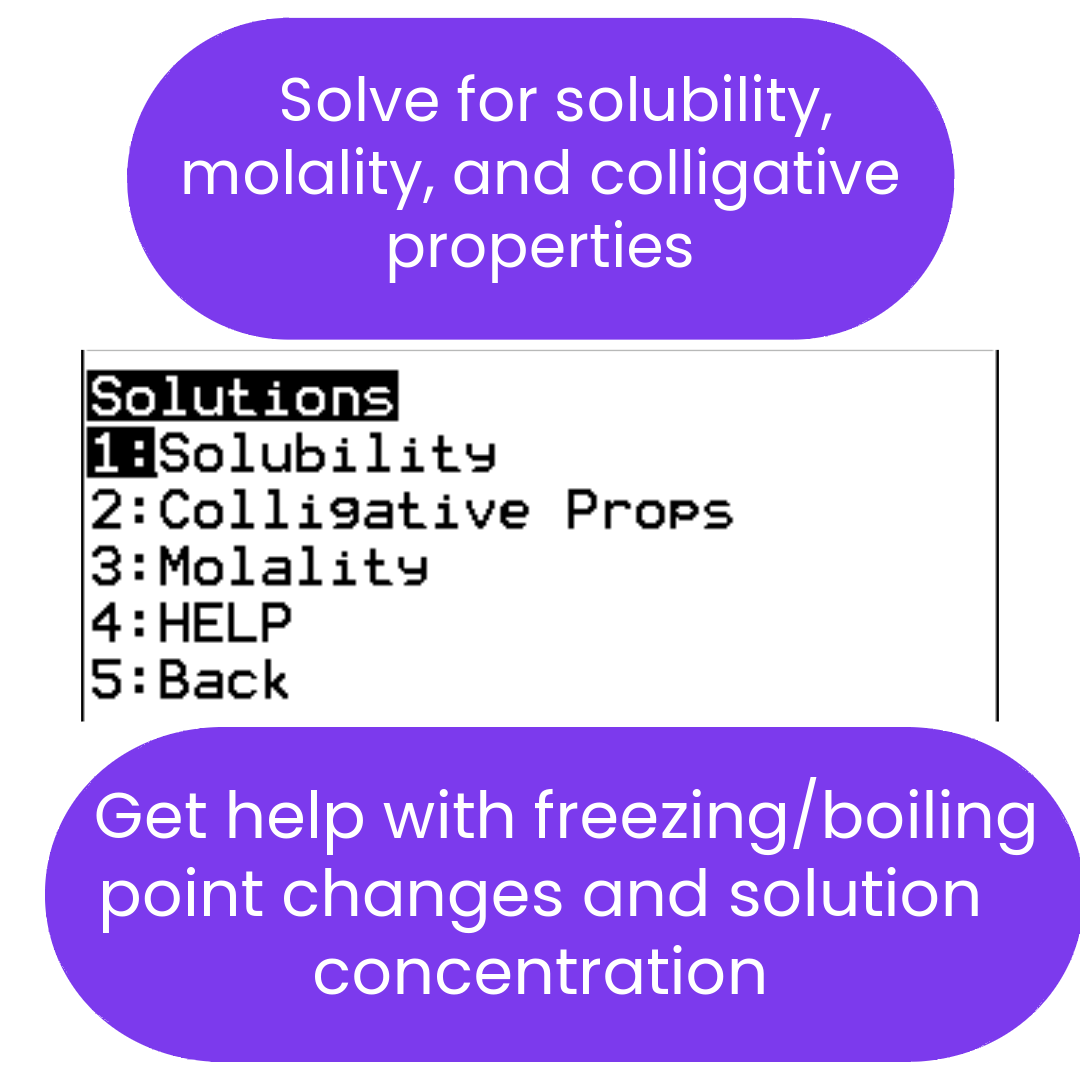 Text-based interface for solving solubility and colligative properties problems.