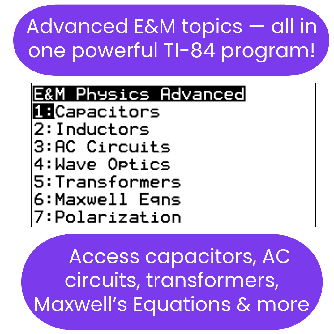 Promotional graphic for EMADV, a physics solver program for TI-84 Plus CE calculator, listing advanced E&M topics such as capacitors, AC circuits, and Maxwell's Equations.